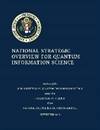 National Strategic Overview for Quantum Information Science
