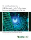 The  Scientific Justification for a U.S. Domestic High-Performance Reactor-Based  Research Facility
