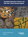 Controlling Subsurface Fractures and Fluid Flow: A Basic Research Agenda